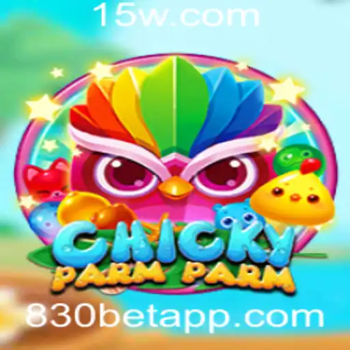 Explorando o Mundo do Jogo ChickyParmParm e o Conceito de '830 bet'