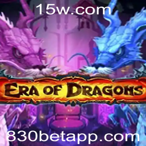 EraOfDragons: O Universo Fantástico do Jogo de Apostas 830 Bet